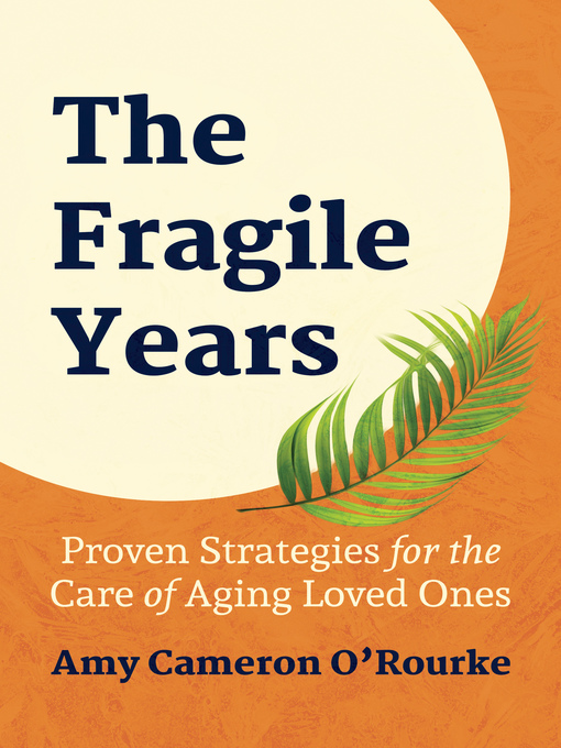 Title details for The Fragile Years by Amy Cameron O'Rourke - Available